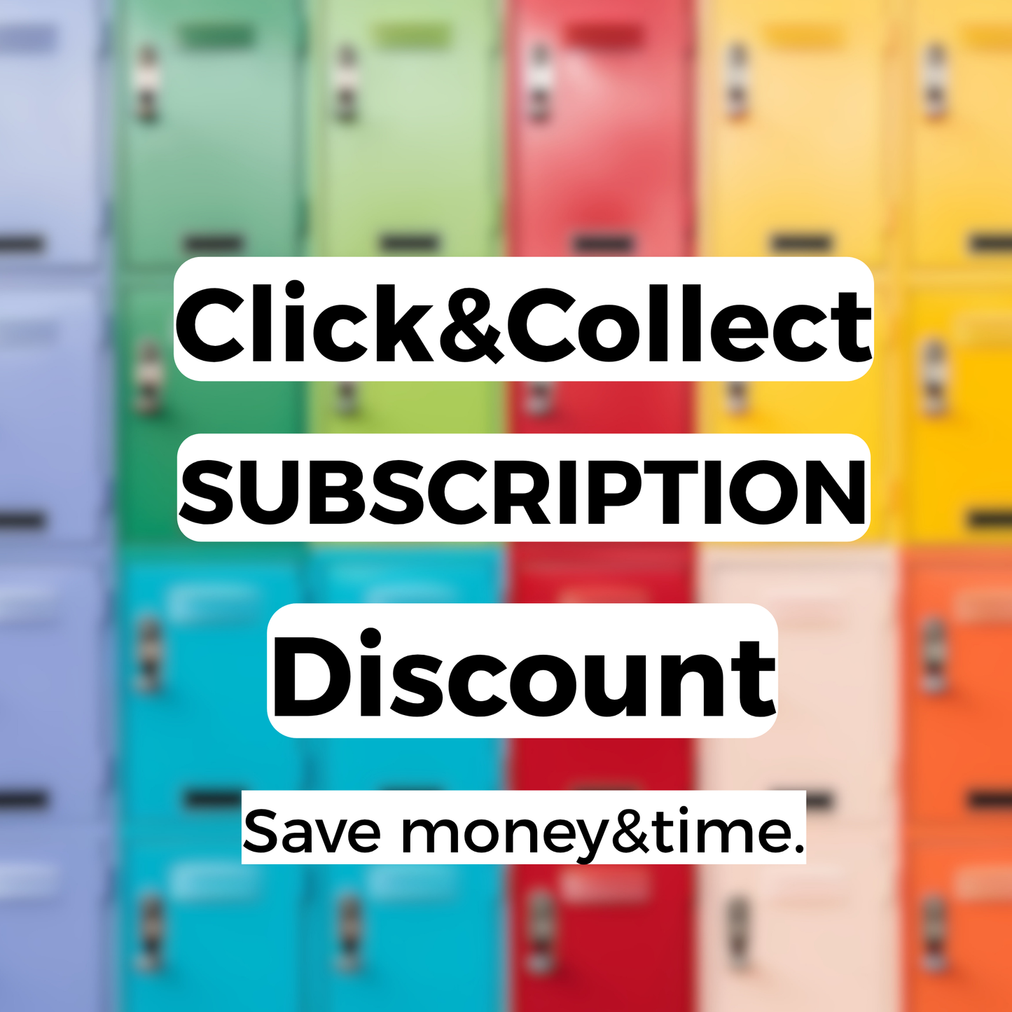 **Local Subscription Click&Collect- Save 15%